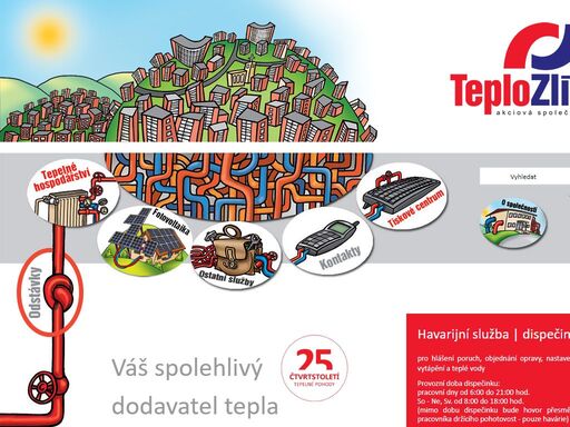 distribuce tepelné energie - zajišťování  dodávek  tepelné energie pro vytápění a ohřev teplé vody do objektů odběratelů.