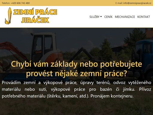provádím zemní a výkopové práce, úpravy terénů, odvoz vytěženého materiálu nebo suti. přívoz potřebného materiálu. pronájem kontejneru. sedlčany, krásná hora, petrovice, příbram, dobříš, nový knín a neveklov.