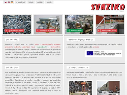 společnost zabývající se velkoobchodem a malobchodem se spojovacím materiálem, galvanizací kovů a záměčnickými pracemi. nabízíme více jak 10.000 druhů standardního i nestandardního spojovacího materiálu v různých povrchových úpravách.
