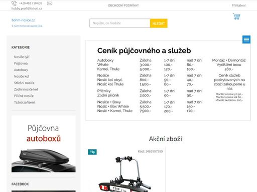 vítejte v obchodě se střešními nosiči, autoboxy a tažným zařízením. střešní nosiče, boxy, nosiče kol a příčné nosiče na podélníky skladem v liberci za nejlepší ceny!
prodáváme a půjčujeme pouze zboží té nejvyšší kvality od renomovaných značek böhm, neumann,hakr, thule.
vyberte si tak z kategoií autoboxy, nosiče kol…