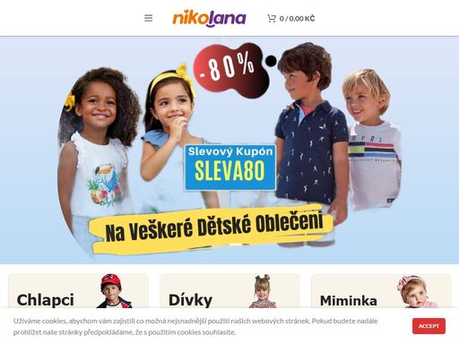 chlapci od 2 do 16 let prohlédnout dívky od 2 do 16 let prohlédnout miminka od 0 do 3 let prohlédnout obuv velikosti 19-37 prohlédnout výprodej akční