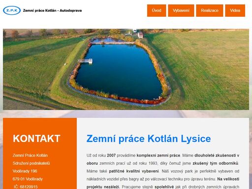 zemní práce, vodohospodářské stavby, hrubé terénní úpravy, demolice staveb, autodoprava.