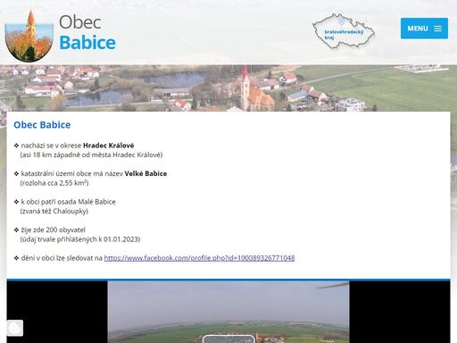 obec babice se nachází asi 18 km západně od hradce králové. katastrální území obce nese název velké babice a má rozlohu 2,55 km2.