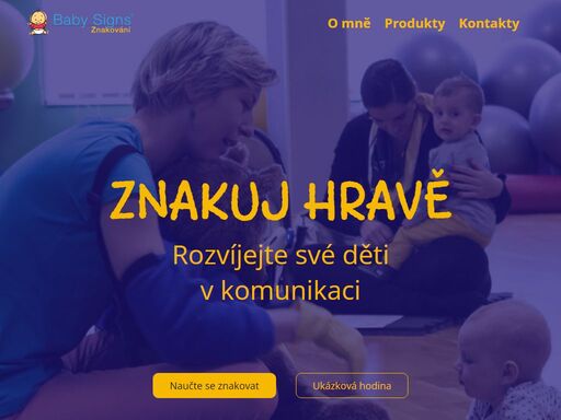 kurzy znakování pro rodiče a děti. naučte se komunikovat se svým dítětem pomocí znakování a objevte svět nových možností. znakuj hravě