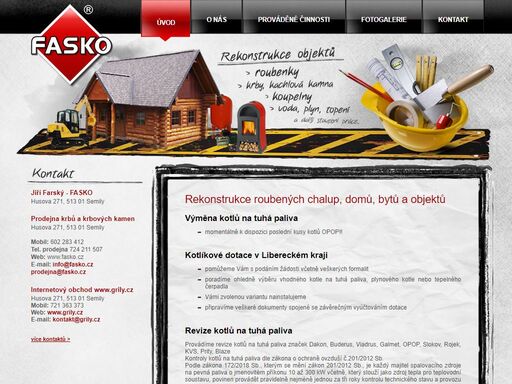 rekonstrukce roubených chalup, domů, bytů a objektů. fasko rekonstrukce objektů, rekonstrukce roubenek, voda plyn topení, zemní práce, rekonstrukce krbù a kachlových kamen, rekonstrukce bytù, ve¹keré stavební práce