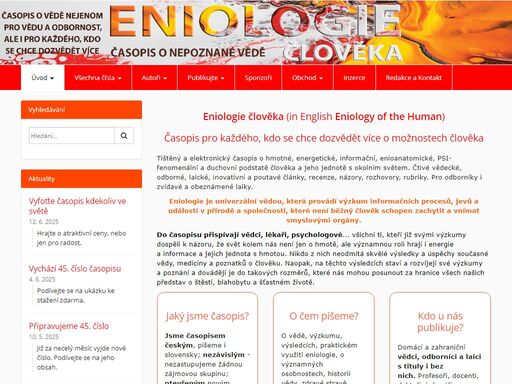 časopis o vědě nejenom pro vědu a odbornost, ale i pro každého, kdo se chce dozvědět více. tištěný časopis o hmotné, energetické, informační, enioanatomické,…