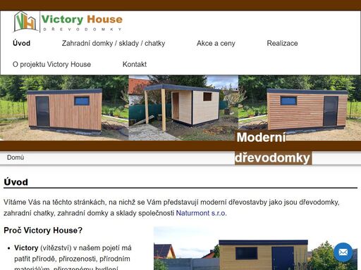 značka victory house je synonymem pro moderní dřevodomky, zahradní chatky, zahradní domky, zahradní sklady, mobilní domy a jiné dřevostavby