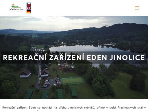 rekreační zařízení eden se nachází na břehu jinolických rybníků, přímo v srdci prachovských skal v chráněné krajiné oblasti český ráj.