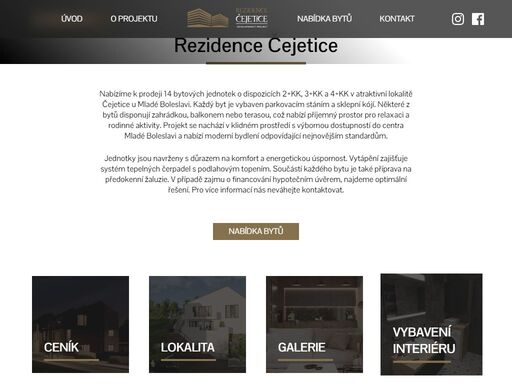 residence čejetice je developerský projekt. nabízíme k prodeji 14 bytových jednotek o dispozicích 2+kk, 3+kk a 4+kk v atraktivní lokalitě čejetice u mladé boleslavi.