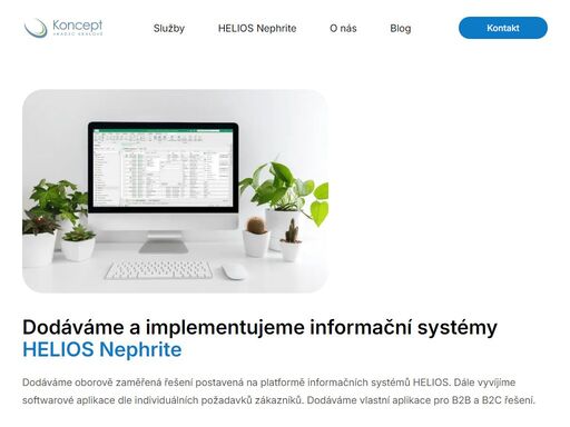 specializujeme se na implementaci systému helios nephrite a vývoj softwaru dle individuálních potřeb. nabízíme inovativní b2b a b2c řešení pro optimalizaci vašich firemních procesů.