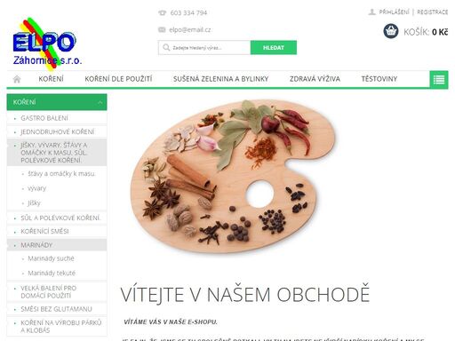 vítejte v našem obchodě.  vítáme vás v naše e-shopu.
je fajn, že jsme se tu společně potkali. vy tu najdete nejširší nabídku koření a my se budeme snažit, aby náš vzájemný obchodní vztah trval co nejdéle k vaší i k naší spokojenosti. omlouváme se, ale bohužel ani nám se nevyhnula povinnost, zavést na našem e-shopu…