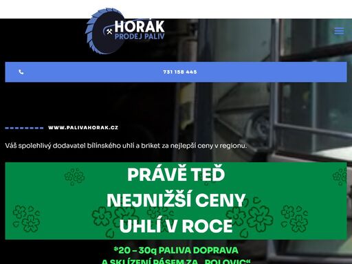již 31 let se naše rodinná firma zabývá prodejem pevných paliv, a to výhradně hnědého bílinského uhlí, černého uhlí a briket na šumpersku.