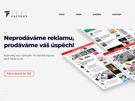 cílem všech médií ve skupině text factory s. r. o. je nabídnout čtenářům specifické okruhy informací pro jednotlivé tituly. díky tomu je zaručeno pro inzerenty oslovení přesných cílových skupin.