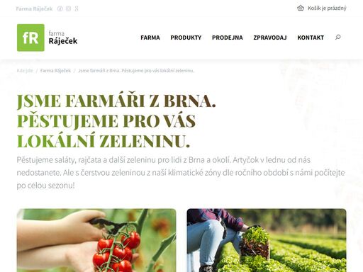 pěstujeme saláty, rajčata a další zeleninu pro lidi z brna a okolí. artyčok v lednu od nás nedostanete. ale s čerstvou zeleninou z naší klimatické zóny dle ročního období s námi počítejte po celou sezonu!