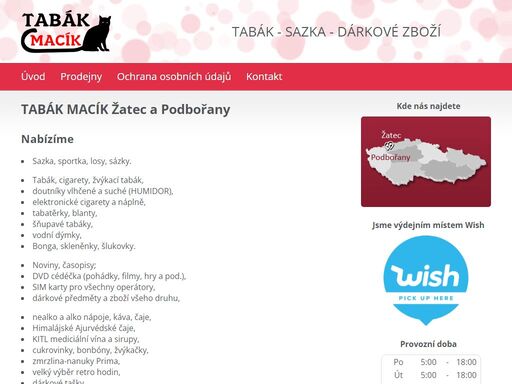 obchod tabák macík v žatci, podbořanech a bezděkově. široká nabídka tabáku, loterie a dárkového zboží. sbírejte body na svou zákaznickou kartu a vyberte si svou odměnu.