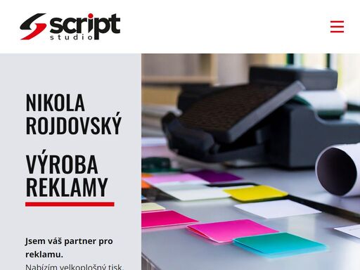 jsem váš partner pro reklamu. nabízím velkoplošný tisk, polepy, billboardy, velkoplošné plachty, razítka, vizitky a grafické návrhy.