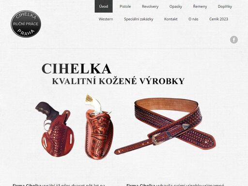 zakázková výroba koženého zboží bojového a westernového charakteru. přes kožené opasky, pouzdra až po speciální výrobky na přání.