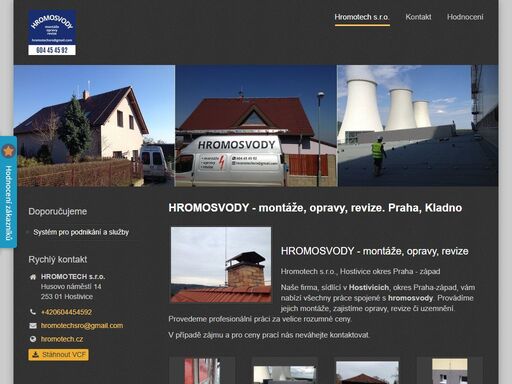 montáže hromosvodů, revize a opravy. provádíme profesionální práci za velice rozumné ceny. praha, kladno, středočeský kraj a okolí