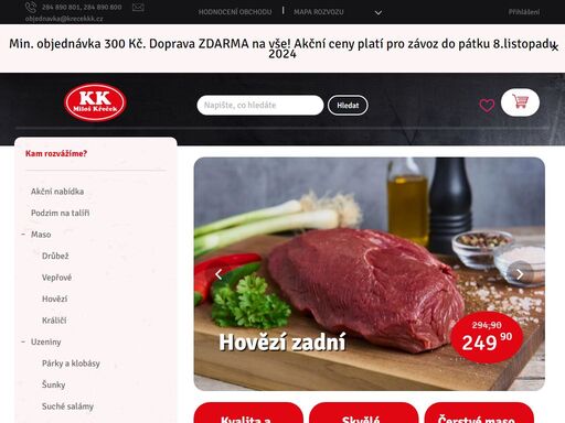 homepage. vítejte e-shopu řeznictví a uzenářství kk miloš křeček!
rádi bychom se vám představili...

našim cílem je vám nabízet kvalitní maso a uzeniny za rozumnou cenu. dodáváme do provozů náročných na kvalitu surovin jako jsou mateřské školy nebo hotely a věříme, že proto budete i vy nadmíru spokojeni.
velkou…