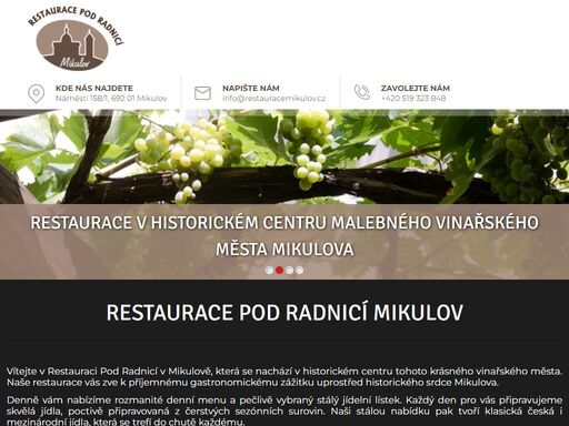 restaurace pod radnicí se nachází v historickém centru malebného vinařského
městečka mikulova.