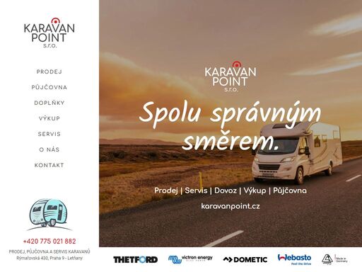 karavan point s.r.o. - jsme firma, která má s karavany bohaté zkušenosti. jelikož je karavaning naším koníčkem a k obytným přívěsům a vozům máme velice blízko, rozhodli jsme se nabídnout vám, našim zákazníkům, prověřené karavany, abyste se na svých cestách za svobodou a volností cítili co nejlépe. další naší službou je drobný servis, prodej a montáže doplňků na karavany a pronájem obytných přívěsů.