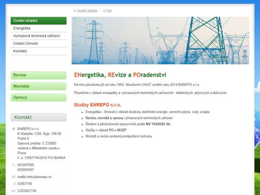 enrepo na trhu působí již od roku 1992 a to v oblasti energetiky a vyhrazených technických zařízeních - elektrických, plynových a tlakových.