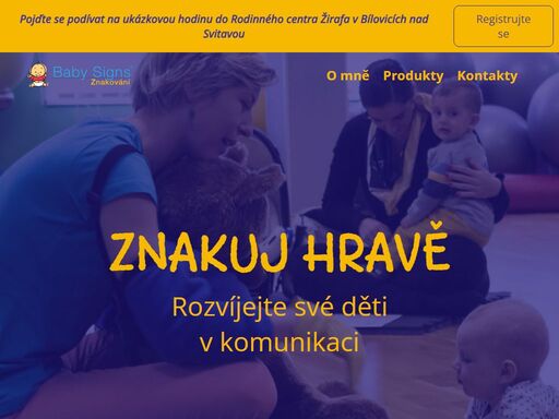 kurzy znakování pro rodiče a děti. naučte se komunikovat se svým dítětem pomocí znakování a objevte svět nových možností. znakuj hravě