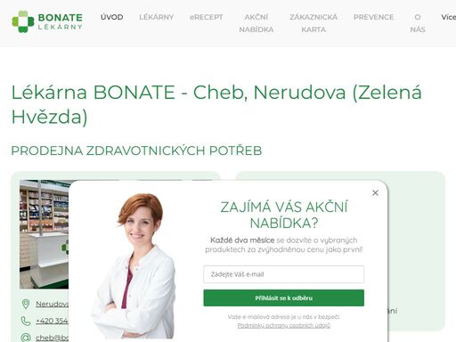 věrnostní systém, odborné poradenství, léky na recept a erecept, prodej homeopatik, kosmetiky, veterinárních přípravků a zdravotnických potřeb.