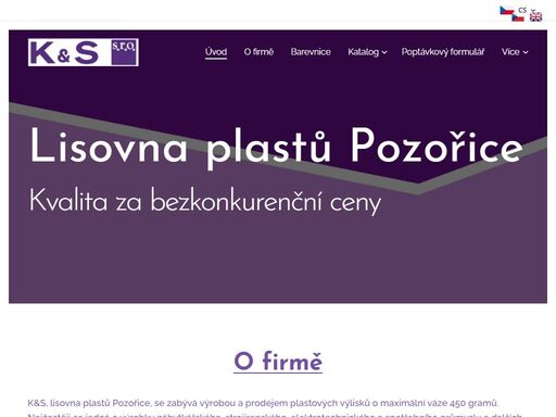 firma k&s, lisovna plastů pozořice, byla založena roku 1992. od té doby se zabývá výrobou plastových výlisků do všech odvětví průmyslu. zajišťujeme také výrobu forem.