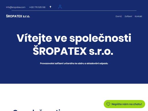 společnost šropatex s.r.o. jako provozovatel zařízení určeného pro sběr a sklad odpadů kategorie ostatní v centru českých budějovic. vykupujeme především kovový odpad z výroby. 