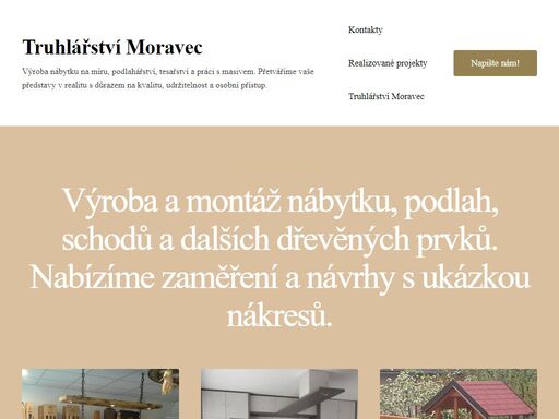vítejte v truhlářství moravec, kde nabízíme špičkové truhlářské služby včetně výroby nábytku, podlahářství, tesařství a individuálních řešení z masivního dřeva. naše práce je zárukou kvality, designu a funkčnosti.