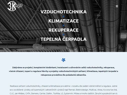 zajišťujeme projekce, dodávky i oživování vzduchotechniky a klimatizací. vzduchotechniku, chlazení, topení, klimatizaci provádíme včetně měření a regulace. působíme v ostravě, havířově i širším okolí.