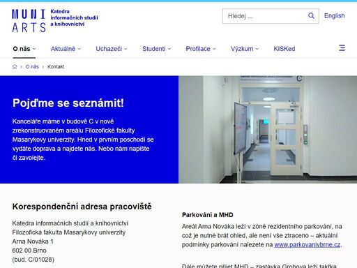 telefonické a emailové kontaky na pracoviště kisk ff muni. sekretariát kisk. mapa a doprava na kisk. adresa kisk.
