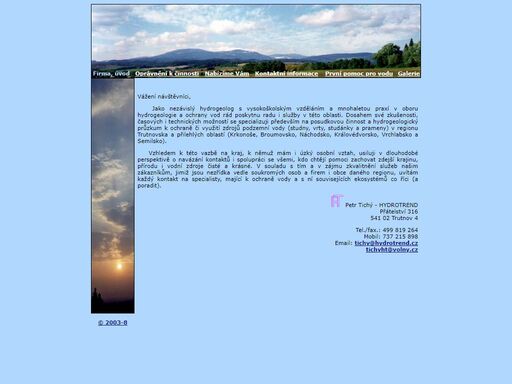 hydrogeolog nabízející posudkovou činnost a hydrogeologický průzkum k ochraně či využití zdrojů podzemní vody. hydrogeologie,  vyhledávání, využití a ochrana zdrojů podzemních vod, konzultační a poradenská činnost.