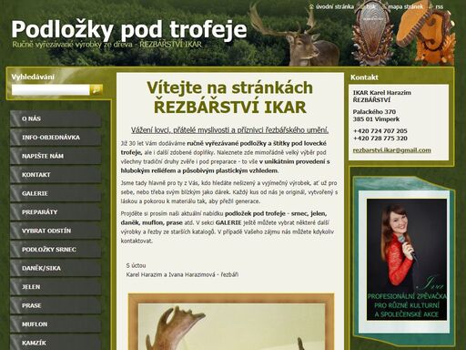 řezbářství ikar - vyrábíme unikátní, ručně vyřezávané podložky a štítky pod lovecké trofeje i pod preparace. velmi bohatý výběr, kreativní tvorba dřevořezeb.  