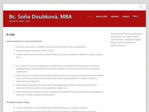 jsme rodinná firma a specializujeme se především na malé a střední podnikatelské i neziskové subjekty, kterým vedeme účetnictví či daňovou evidenci.