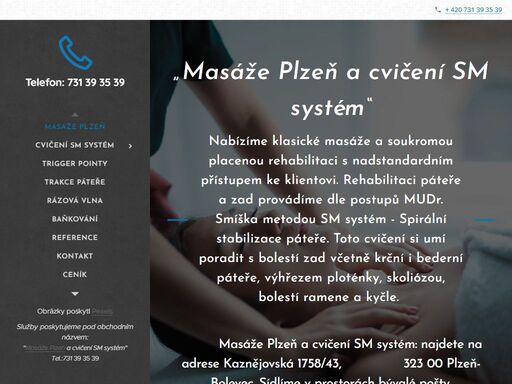 firma “masáže plzeň a cvičení sm systém” nabízí kompletní péči proti bolesti zad. poskytujeme nadstandartní masérské služby.