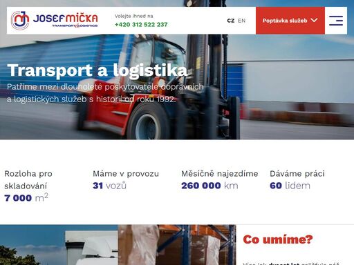 společnost josef mička – transport logistics patří mezi dlouholeté poskytovatele dopravních a logistických služeb. mezi hlavní služby patří vnitrostátní a mezinárodní doprava, zasilatelství a skladování.