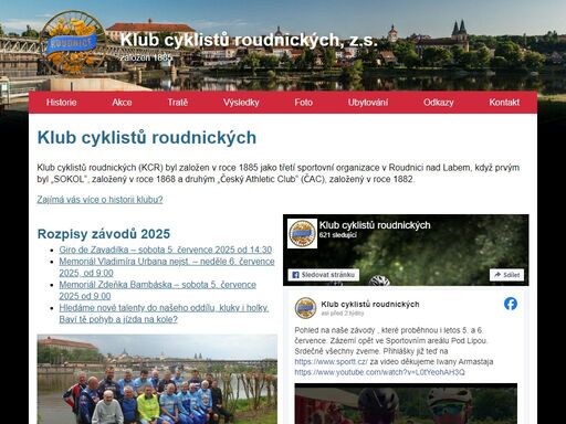 klub cyklistů roudnických (kcr) byl založen v roce 1885 jako třetí sportovní organizace v roudnici nad labem, když prvým byl „sokol“, založený v roce 1868 a druhým „český athletic club“ (čac), založený v roce 1882.