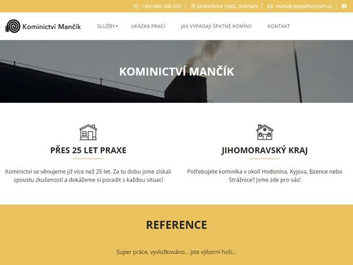 přes 25 let praxe kominictví se věnujeme již více než 25 let. za tu dobu jsme získali spoustu zkušeností a dokážeme si poradit s každou situací jihomoravský kraj potřebujete kominíka v okolí hodonína, kyjova, bzence nebo strážnice? jsme zde pro vás! reference tihle kominíčci jsou skvělá partie. měli kolem sebe stále uklizeno, tudíž vysavače ani […]