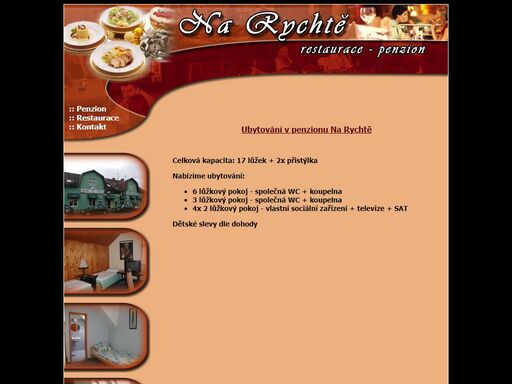 restaurace a pension na rychtě - nabízíme ubytová ve 2 - 6 lůžkových pokojích, restaurace, formanka. možnost konaní rodinných oslav, svateb, společenských akcí... 