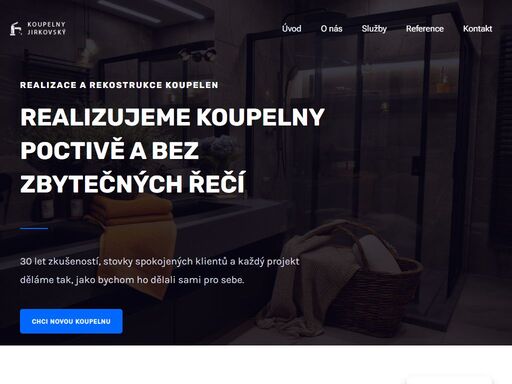30 let zkušeností, stovky spokojených klientů a každý projekt děláme tak, jako bychom ho dělali sami pro sebe.