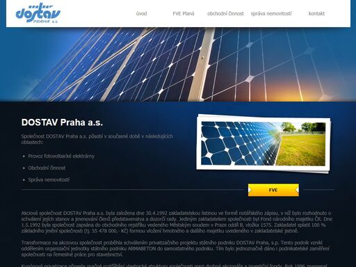 dostav praha a.s. působí v současné době v následujících oblastech: provoz fotovoltaické elektrárny, obchodní činnost, správa nemovitostí.