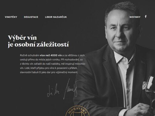 ročně ochutnám více než 4000 vín. při rozhodování, které z nich zařadím do nabídky, mě inspirují milovníci vín a příležitosti, pro něž vína vybírají.