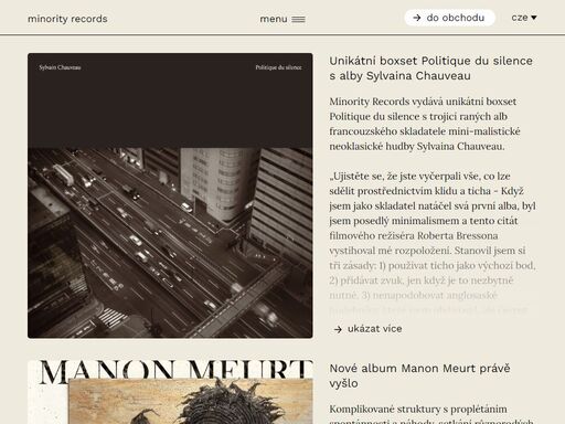 minority records je hudební vydavatelství sídlící v praze zaměřené na vydávání fyzických hudebních nosičů rozličných žánrů, převážně soudobé elektronické hudby s přesahem do vážné i jazzové hudby a zastupující umělce beata hlavenková, bratři orffové, david pomahač, dikolson, dva, floex, hidden orchestra, khoiba, manon meurt, post office, sylvain chauveau, tom hodge, tomáš dvořák a zabelov group.