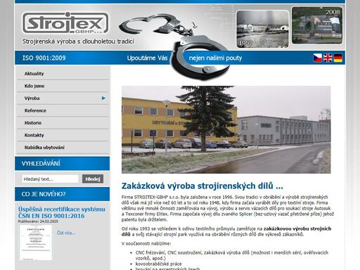 strojtex-gbhp provádí soustružení, frézování, lisování. zaměřuje se na zakázkovou výrobu strojních dílů.