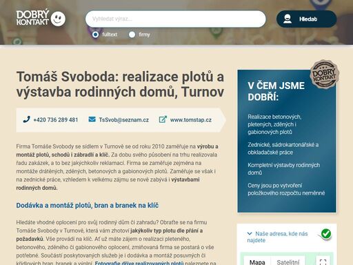 firma tomáše svobody se sídlem v turnově se od roku 2010 zaměřuje na výrobu a montáž plotů, schodů i zábradlí a klíč. za dobu svého…