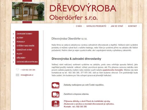 specializujeme se na dřevovýrobu – dřevostavby a dřevěné doplňky především na zahradu. pro ty nejnáročnější vyrábíme dřevostavby také přímo na zakázku.