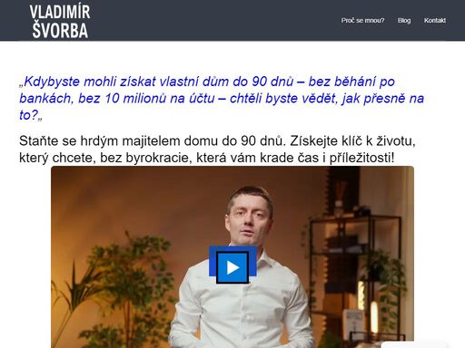 pomáhám ambiciózním mladým mužům, kteří odmítají být další generací věčných nájemníků, stát se hrdými majiteli vlastního domu pro svou rodinu, bez stresujícího obíhání bank, prostřednictvím strategického přístupu, který šetří roky čekání a statisíce zbytečných nákladů.