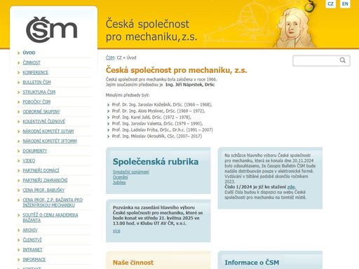 podporujeme rozvoj vědního oboru mechaniky podněcováním vědecké a vědeckopopulární práce a šířením nových poznatků do praxe.